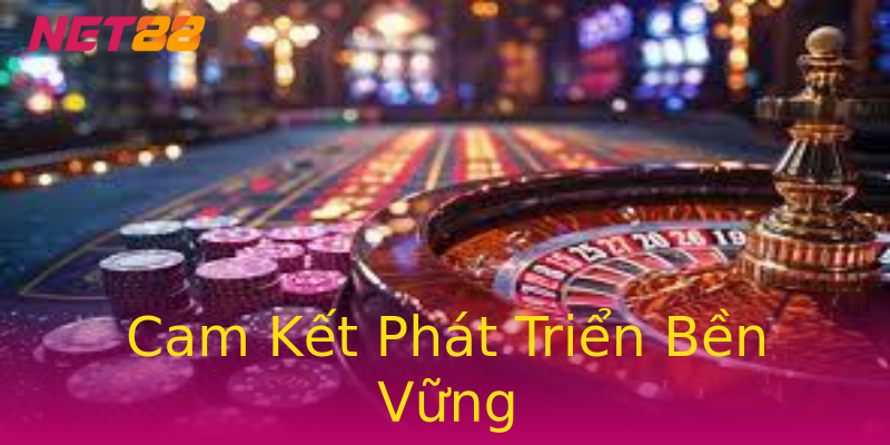 Cam Kết Phát Triển Bền Vững Cam Kết Phát Triển Bền Vững