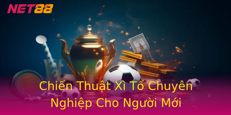 Chiến Thuật Xì Tố Chuyên Nghiệp Cho Người Mới Chiến Thuật Xì Tố Chuyên Nghiệp Cho Người Mới