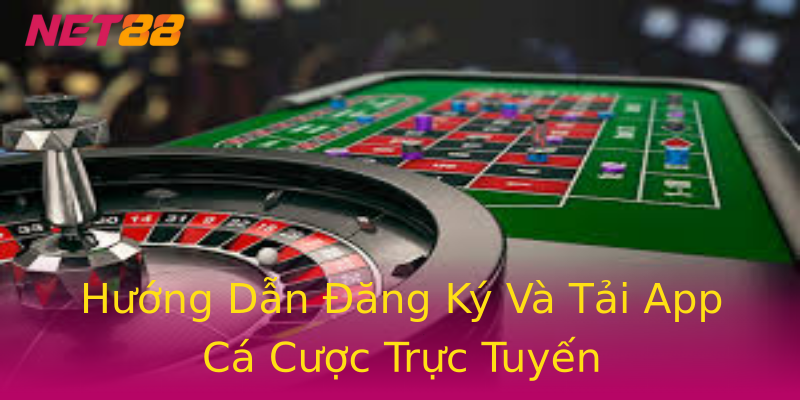 Hướng Dẫn Đăng Ký Và Tải App Cá Cược Trực Tuyến Hướng Dẫn Đăng Ký Và Tải App Cá Cược Trực Tuyến