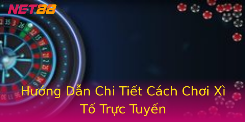 Hướng Dẫn Chi Tiết Cách Chơi Xì Tố Trực Tuyến Hướng Dẫn Chi Tiết Cách Chơi Xì Tố Trực Tuyến