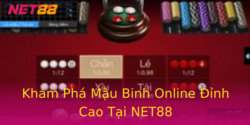Khám Phá Mậu Binh Online Đỉnh Cao Tại NET88 Khám Phá Mậu Binh Online Đỉnh Cao Tại NET88