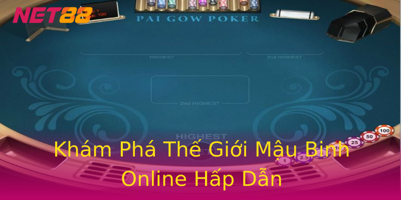 Khám Phá Thế Giới Mậu Binh Online Hấp Dẫn Khám Phá Thế Giới Mậu Binh Online Hấp Dẫn